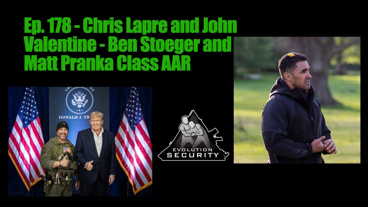 Ep. 178 - Chris Lapre and John Valentine - Ben Stoeger and Matt Pranka Class AAR