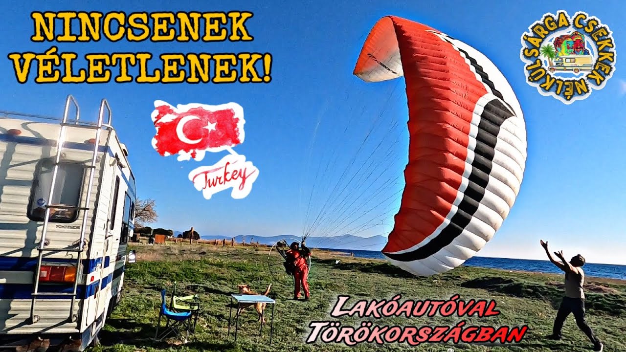 Te még hiszel a VÉLETLENEKben? Márpedig NINCSENEK! - Lakóautóval Törökországban - 33. rész