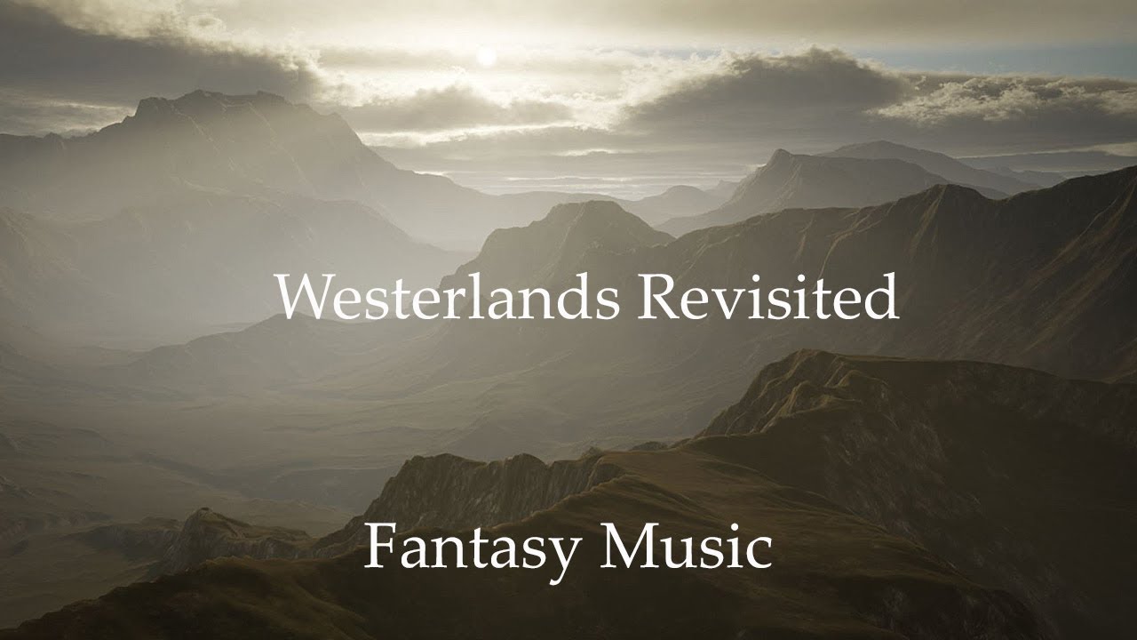Westerlands Revisited - Fantasy Music