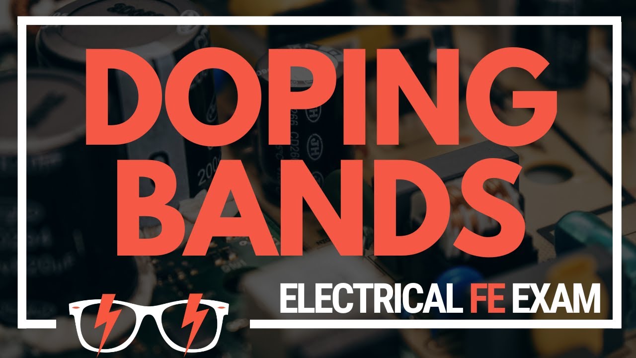Doping Bands - Properties of Electrical Materials for the NCEES® Electrical and Computer FE Exam