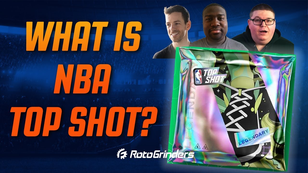 WHAT IS NBA TOP SHOT? - EXPLANATION FOR BEGINNERS: ROTOGRINDERS