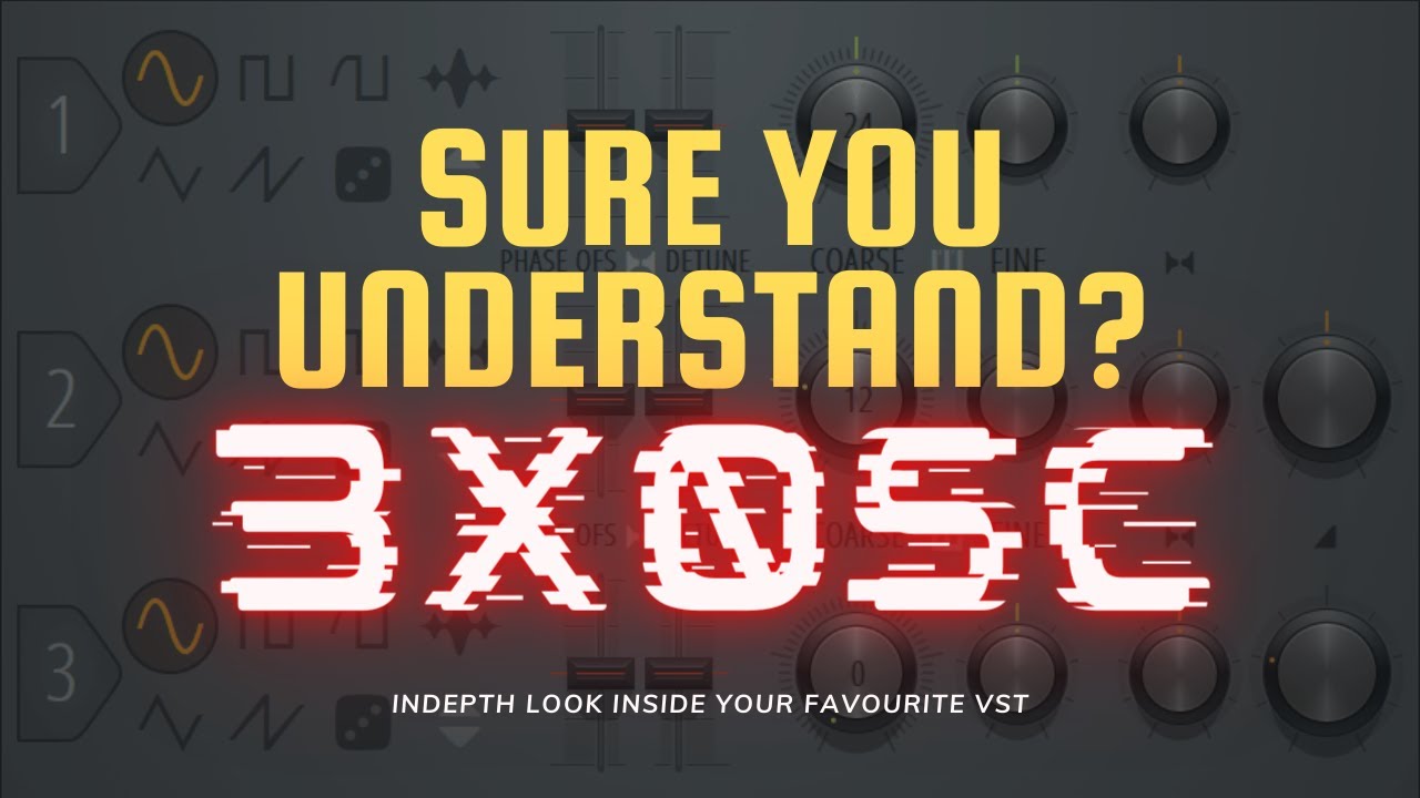 [Hindi] | Sure You Understand 3XOSC? (FL Studio) | Basslila