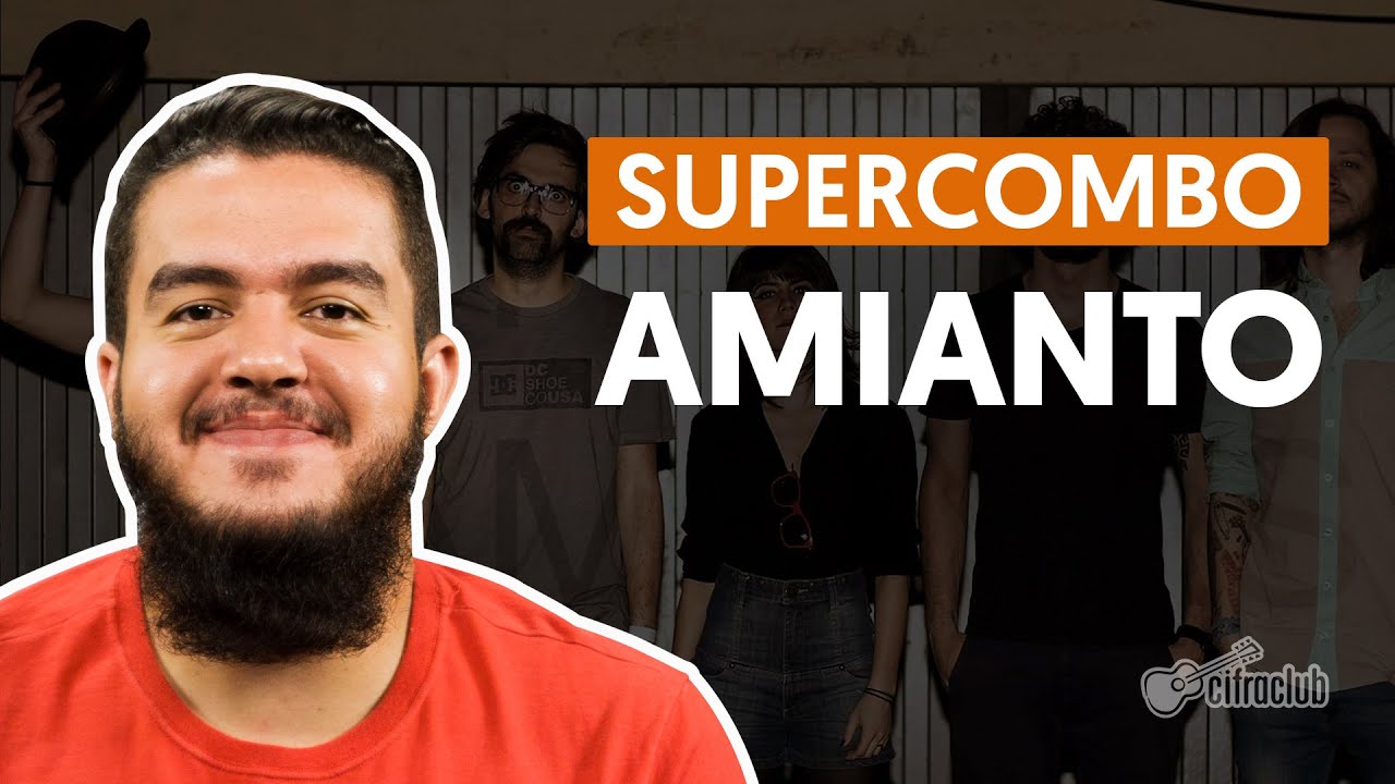 Amianto - Supercombo (aula de violão completa)