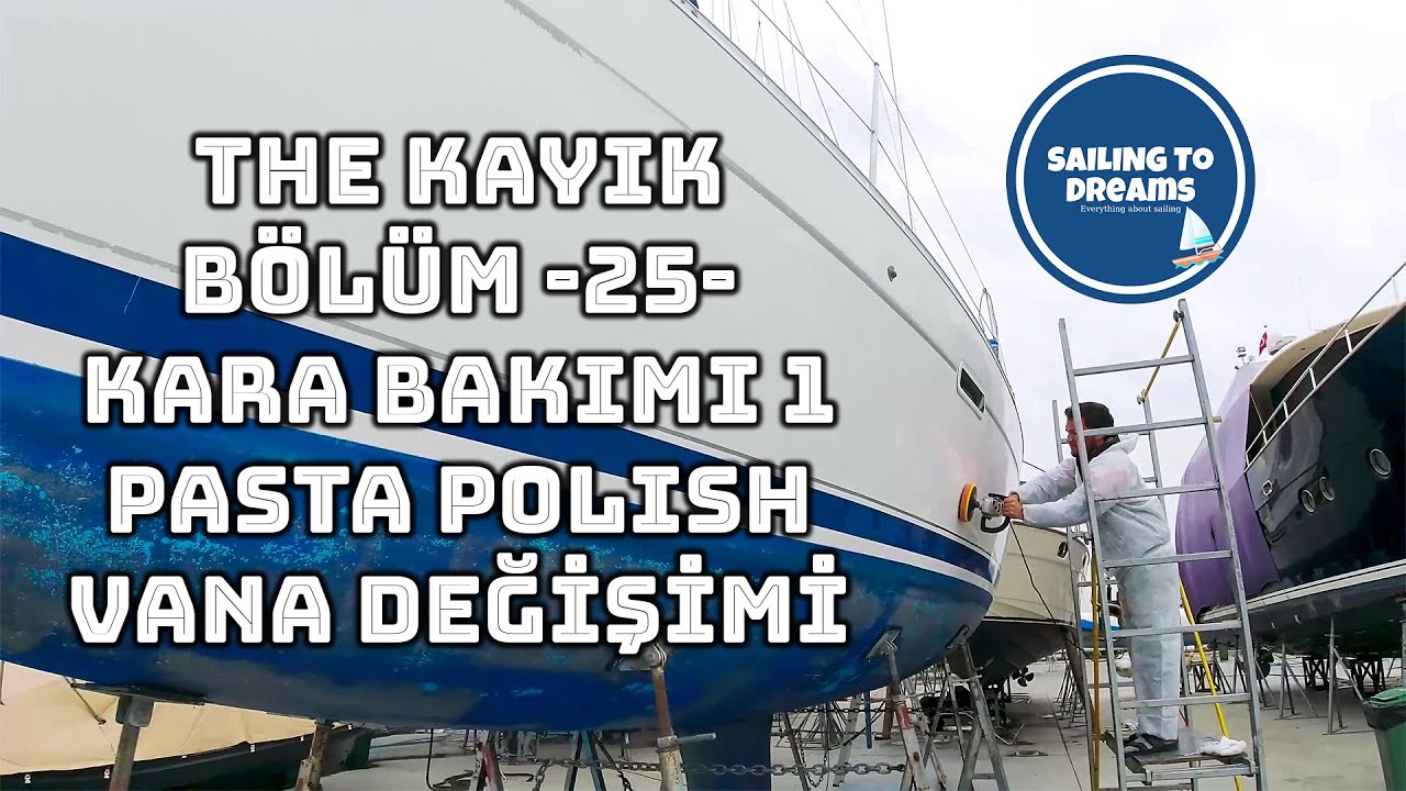 Kara Bakım 1 - Pasta Polish, Vana Değişimi @SailingToDreams