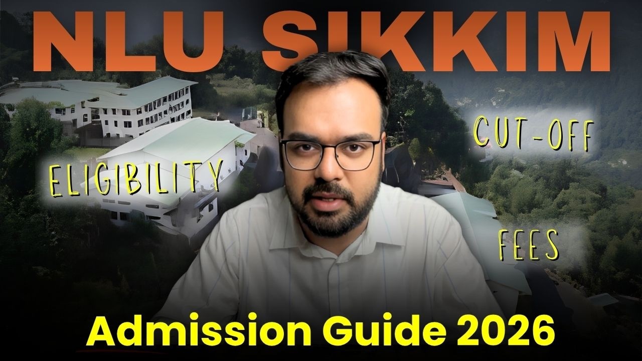 NLU Sikkim 2026 Admission | CLAT 2026 cut-off, Exam, Eligibility etc.!
