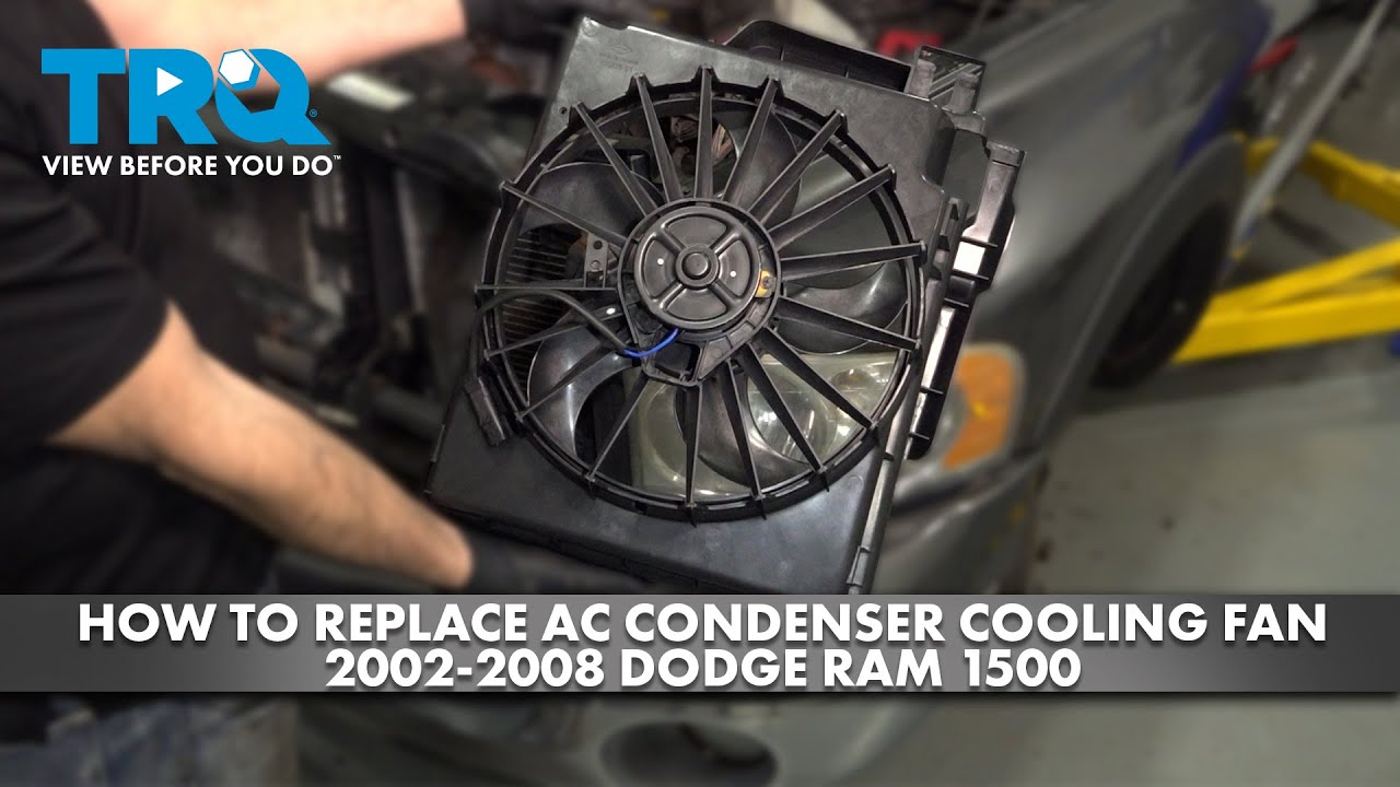 How to Replace A/C Condenser Cooling Fan 2002-2008 Dodge RAM