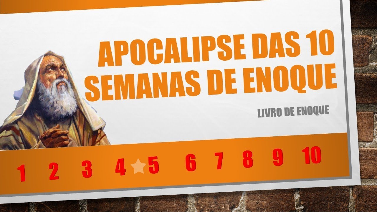 AS 10 SEMANAS APOCAL&Iacute;PTICAS DE ENOQUE!