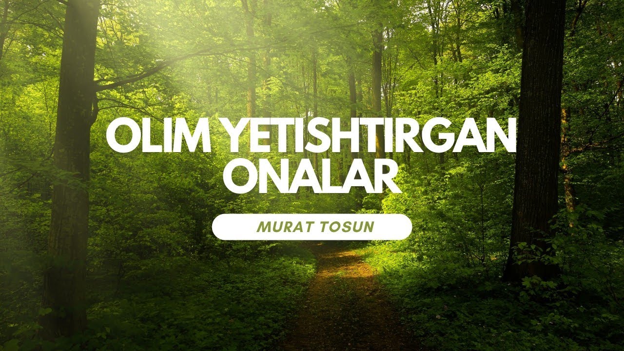 Olim yetishtirgan onalar. Murat Tosun. Audio kitob. 1-qism