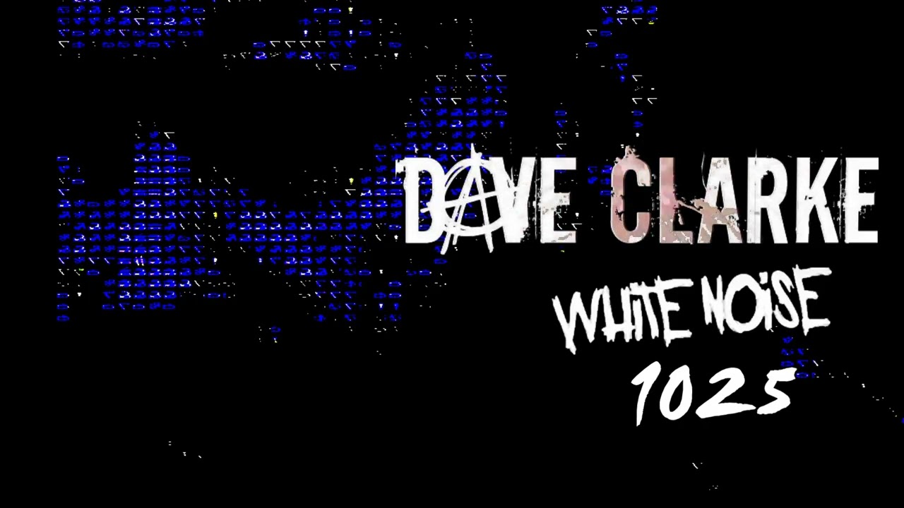 Dave Clarke's Whitenoise 1025