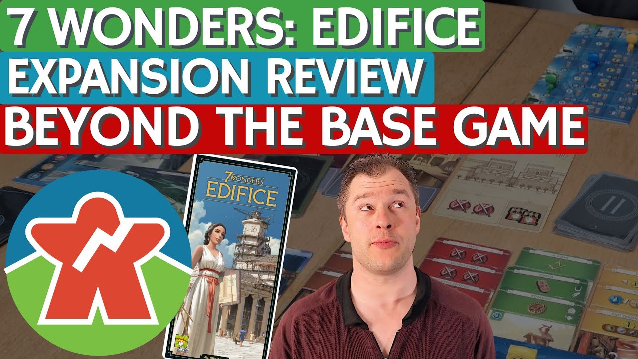 7 Wonders Edifice - Expansion Review - Beyond The Base Game