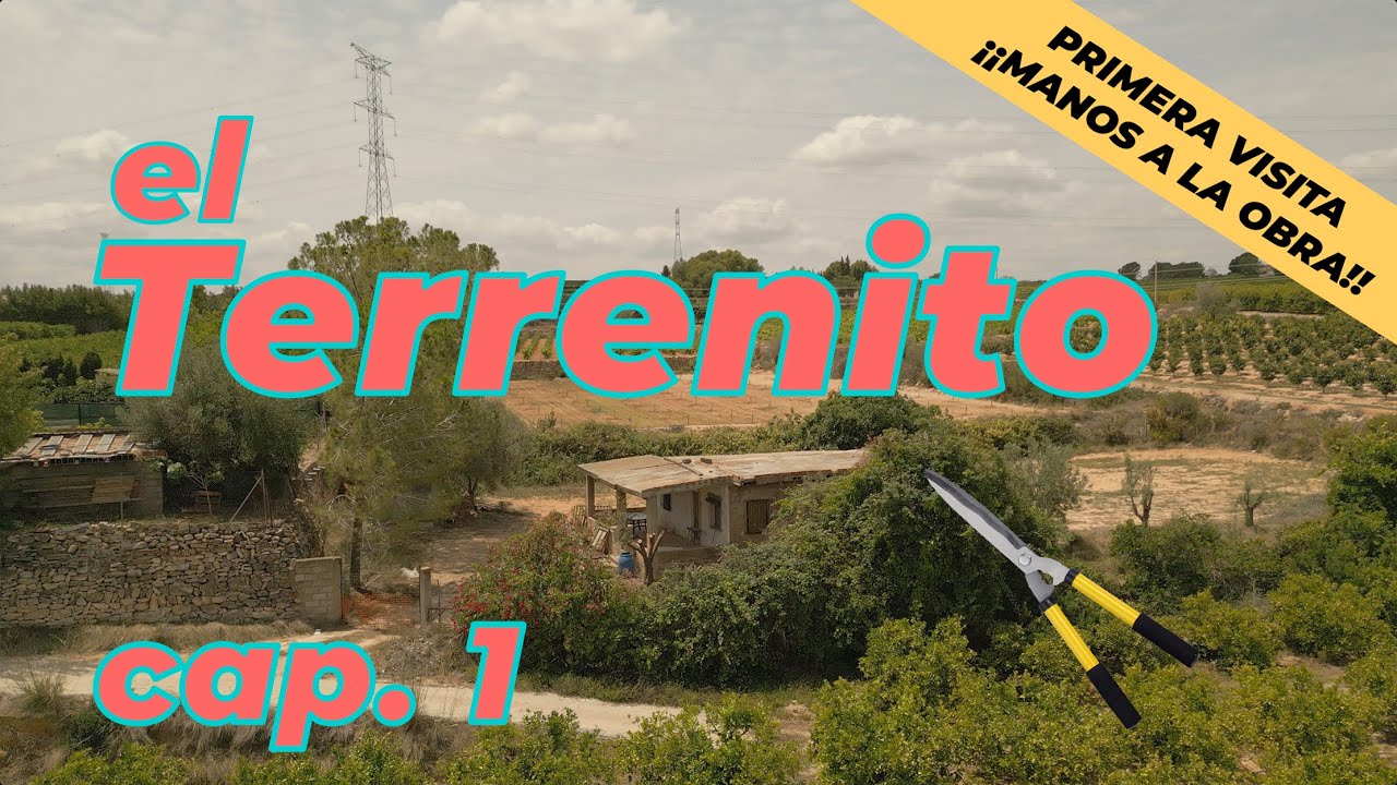 El Terrenito 1 REFORMAMOS UNA CASA ABANDONADA 40 AÑOS