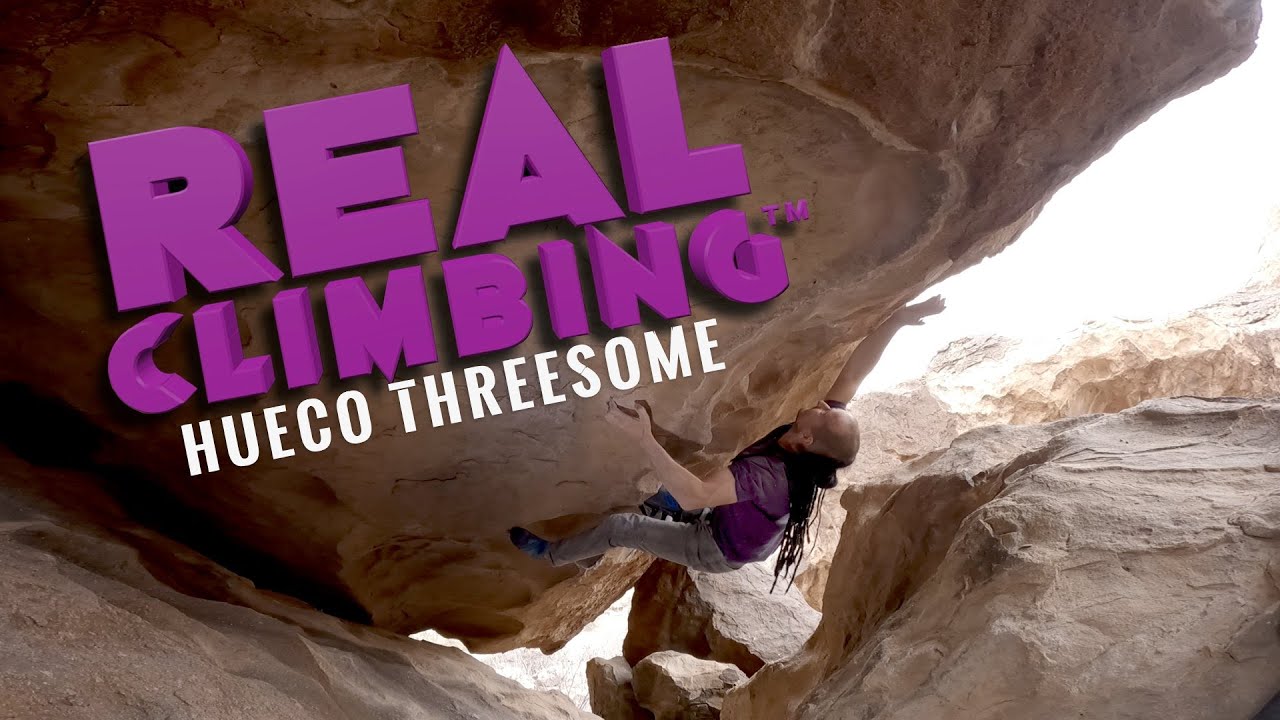 Hueco Threesome - “Real Climbing Episode 7 