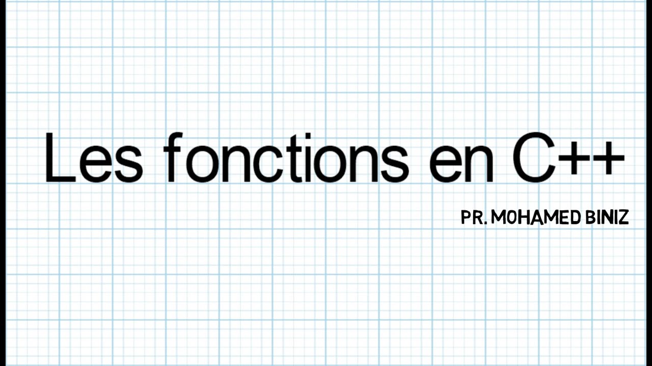 les fonctions en C++ ( déclaration et appel)