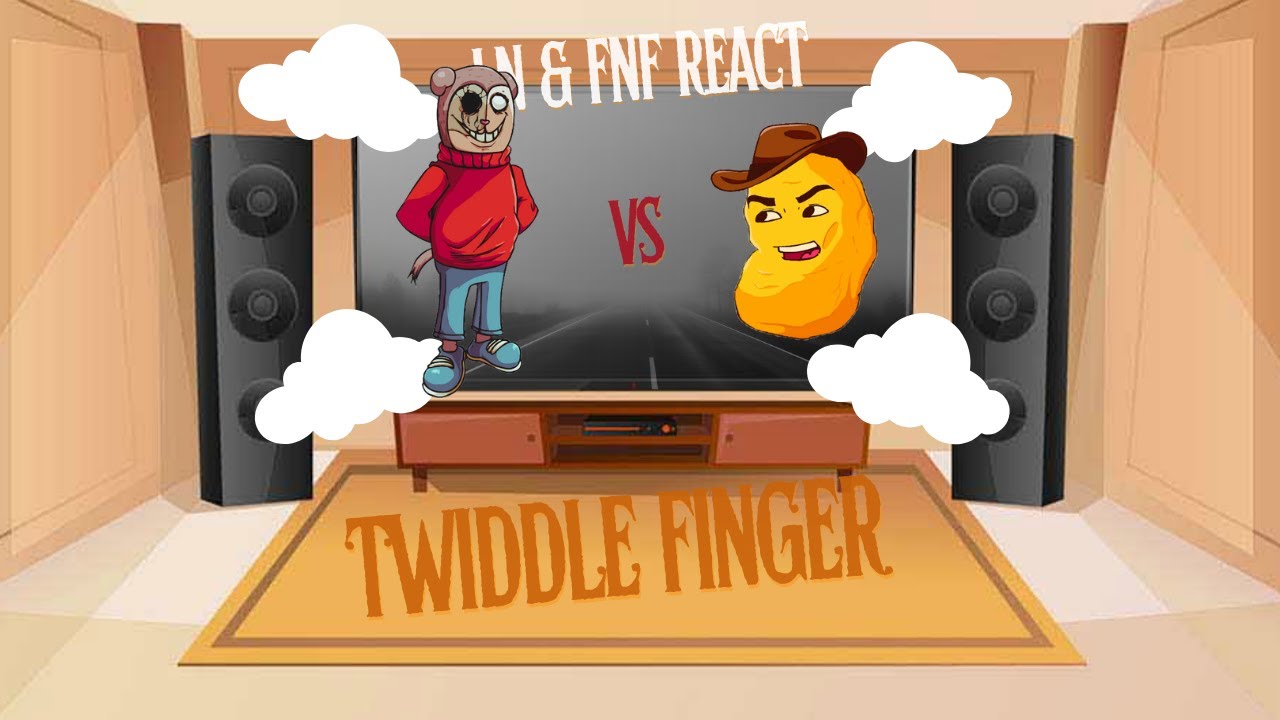 LN & FNF React - FNF Twiddle Finger - FNF Mod