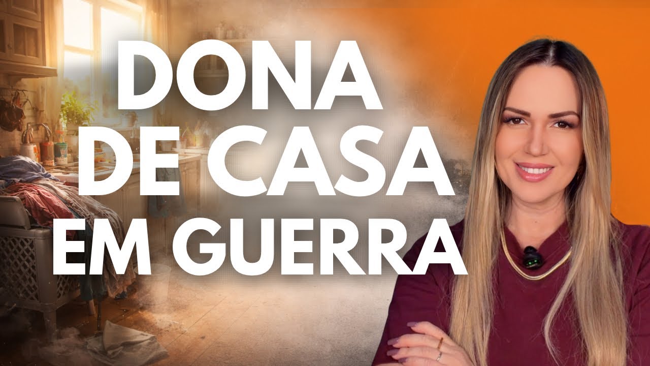 Quando a Dona de Casa Entra em Guerra Espiritual