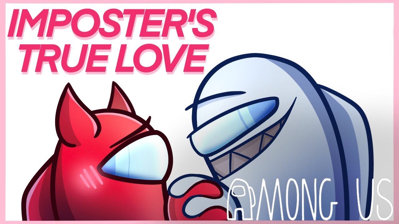The Imposter's True Love | (Among Us Comic Dub)