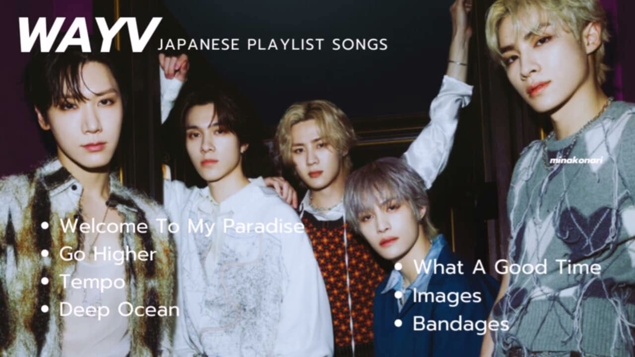 WayV Japanese Playlist Songs