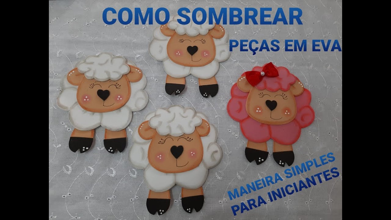COMO SOMBREAR PEÇAS EM EVA - PARA INICIANTES