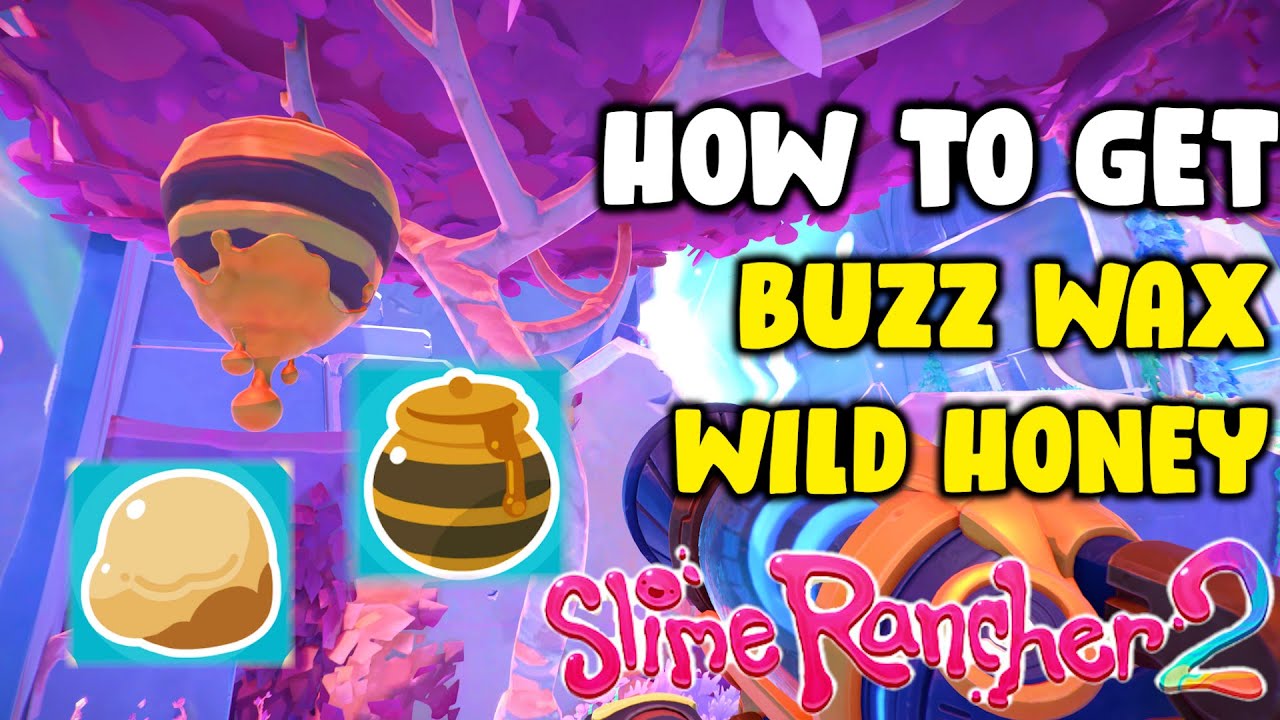How To Find Buzz Wax And Wild Honey In Slime Rancher 2