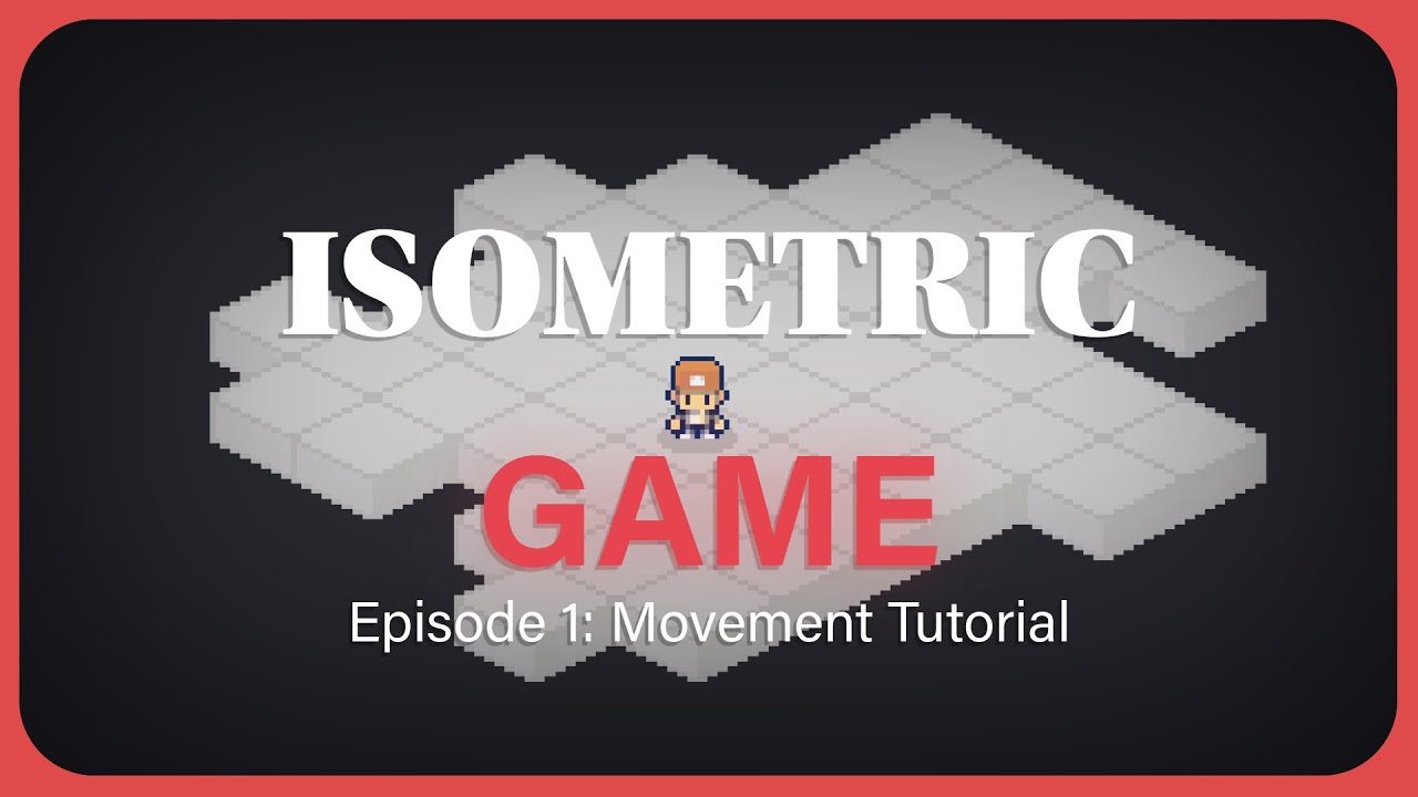 Unity Isometric Game | Episode 1: Movement