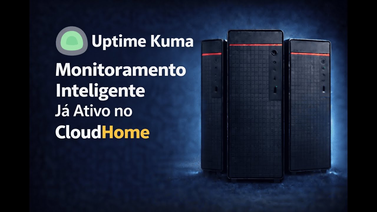11   Uptime Kuma   Monitoramento Inteligente do Seu CloudHome