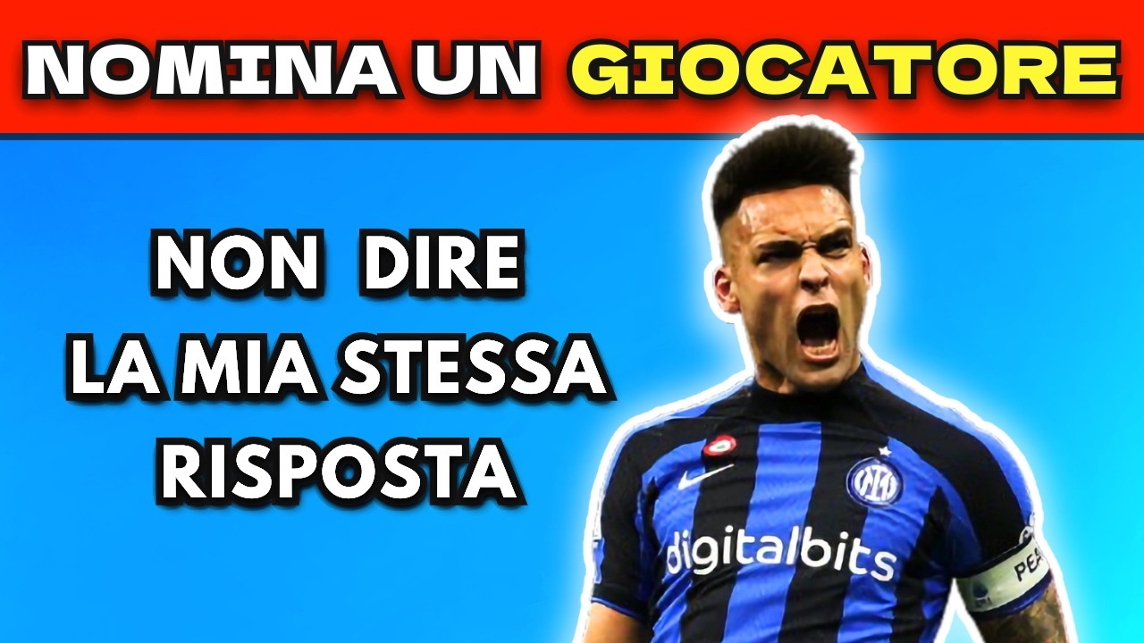 NON DIRE LA MIA STESSA RISPOSTA - EDIZIONE CALCIO #7  ⚽
