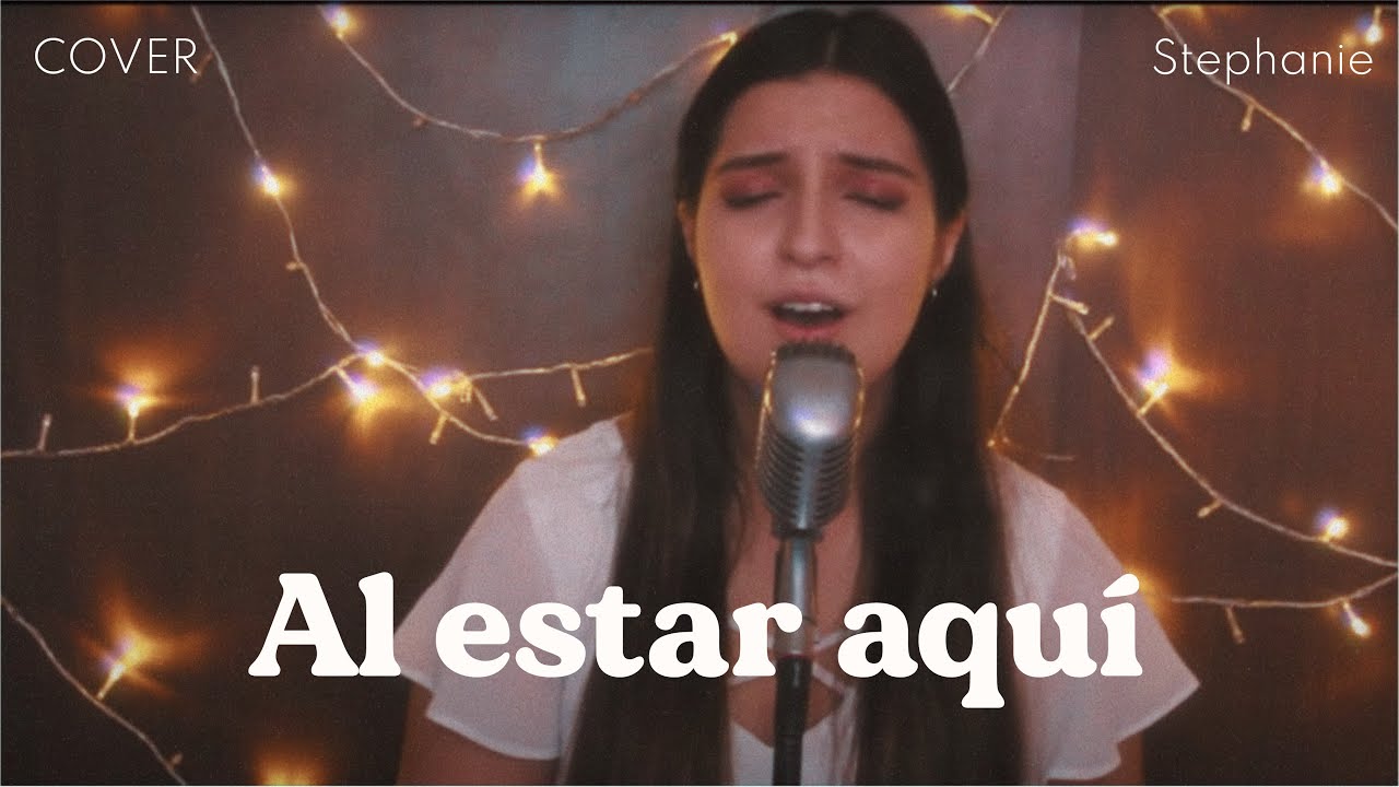 AL ESTAR AQUÍ - Danilo Montero | Cover | Stephanie
