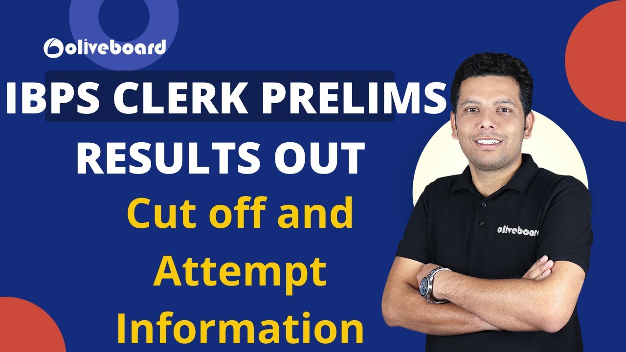 IBPS CLERK PRELIMS RESULTS OUT | Cut off and Attempt Information | Breaking News with Oliveboard