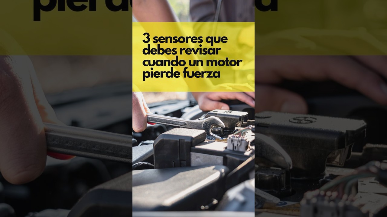 Sensores que debes limpiar para mantener la fuerza del motor
