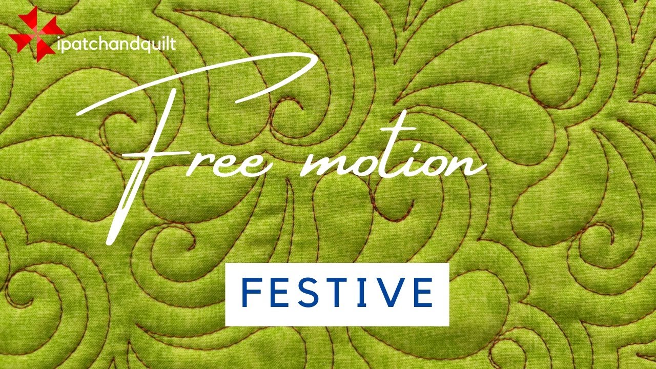 Free Motion Quilting - Festive