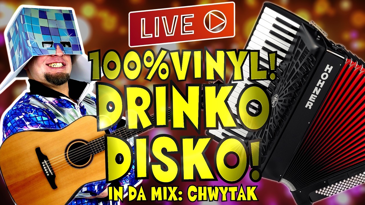 DJ CHWYTAK - DRINKODISKO! [SŁUCHOPIWSKO!] - VINYL LIVE MIX!
