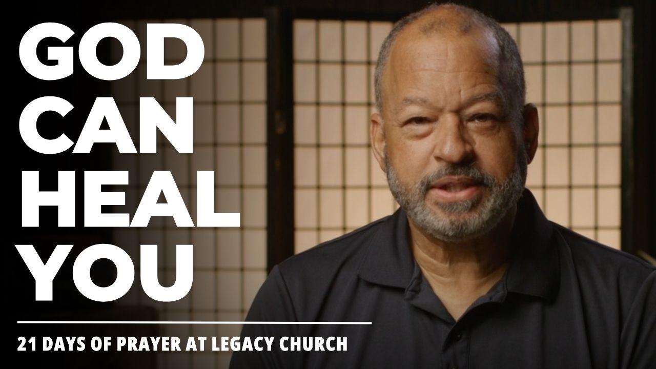 21 Days of Prayer – Day 19 | Believe God For Healing