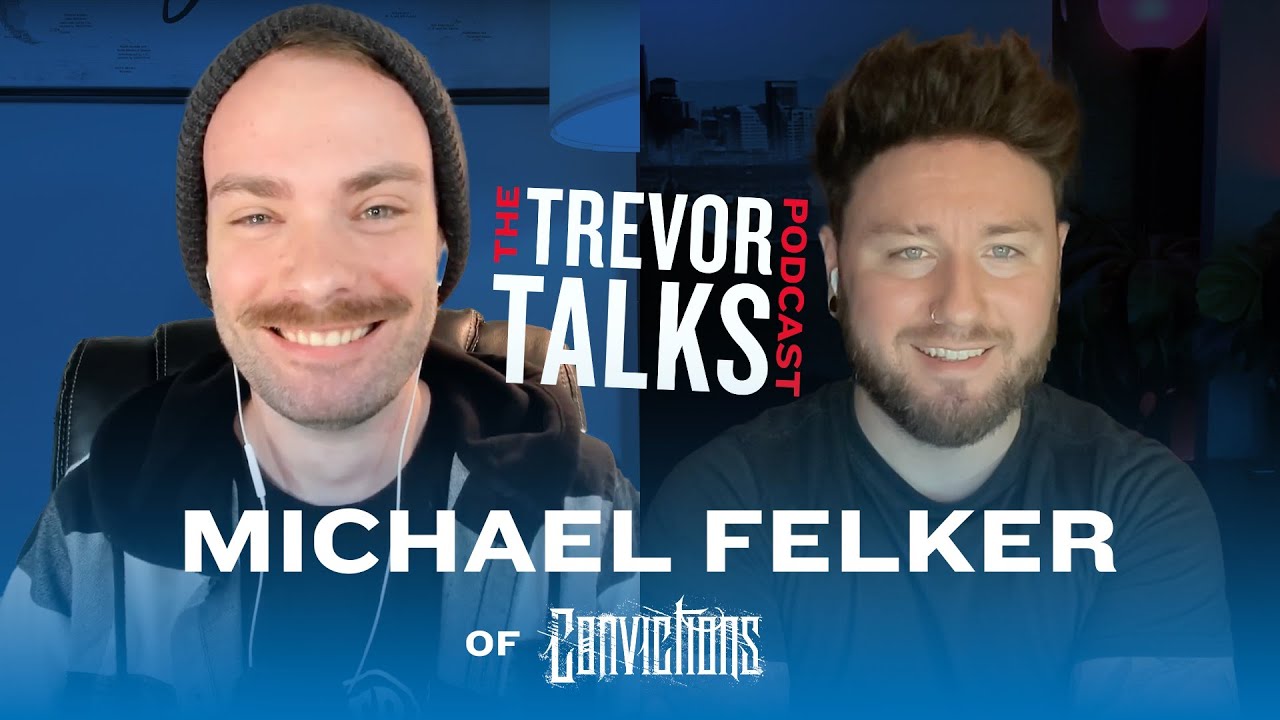 Michael Felker of Convictions || Trevor Talks Podcast with Trevor Tyson