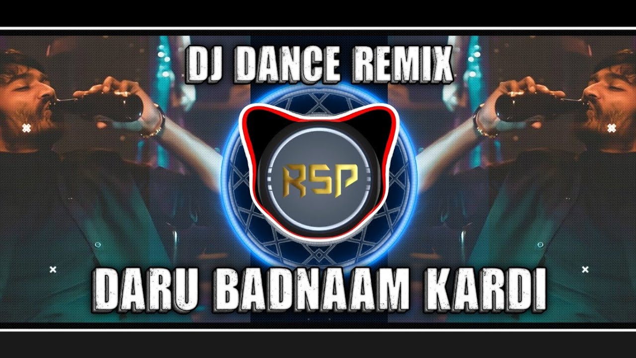 Daru Badnaam Kardi Dj Dance Remix Dj Rsp Exclusive 
