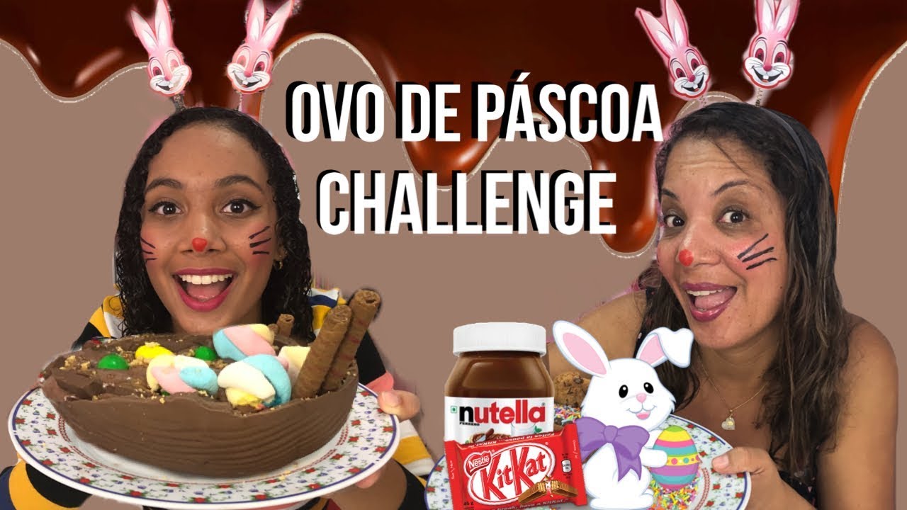 OVO DE PÁSCOA CHALLENGE