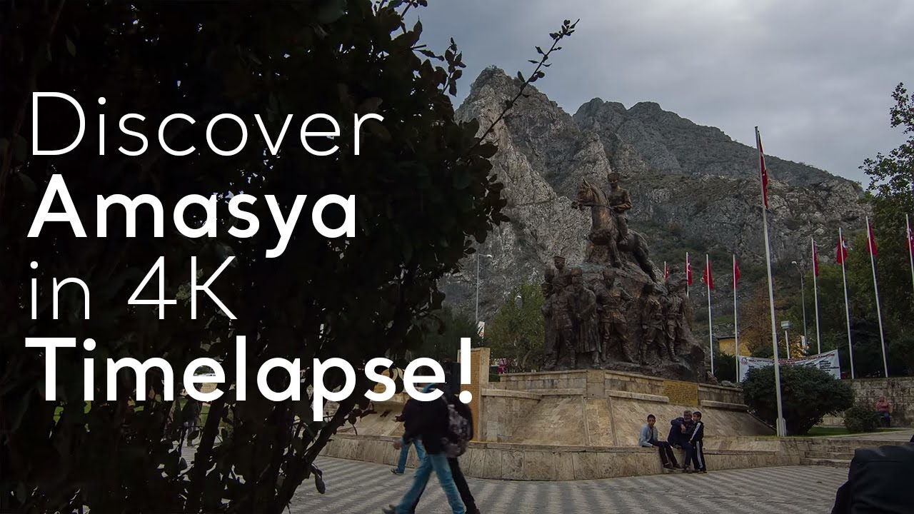 Discover Amasya in 4K Timelapse! | Go T&uuml;rkiye