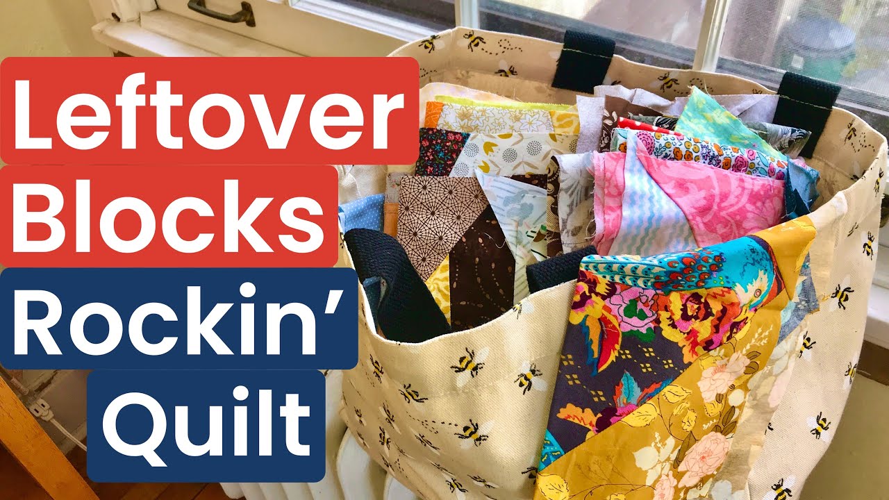 Leftover Blocks Rockin’ Quilt