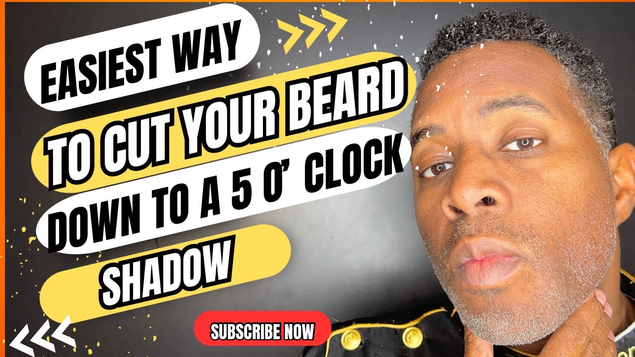 EASIEST WAY TO CUT YOUR BEARD DOWN TO A 5 O&rsquo; CLOCK SHADOW