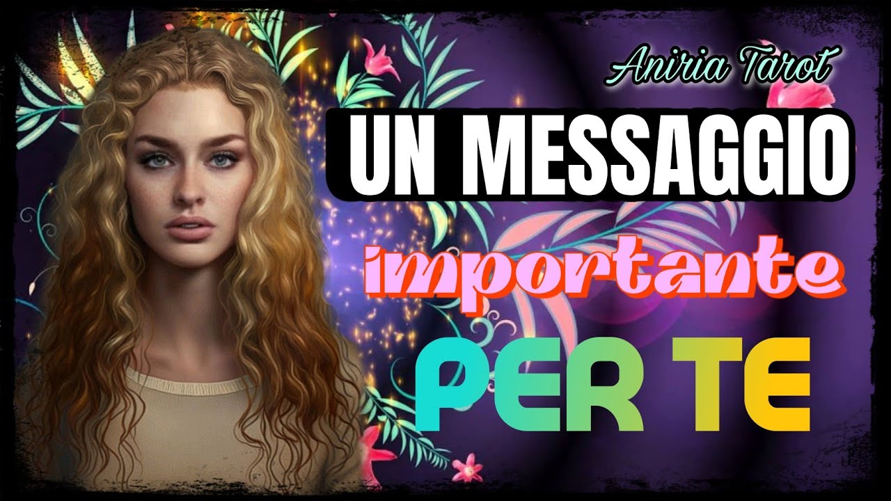 UN MESSAGGIO IMPORTANTE PER TE|