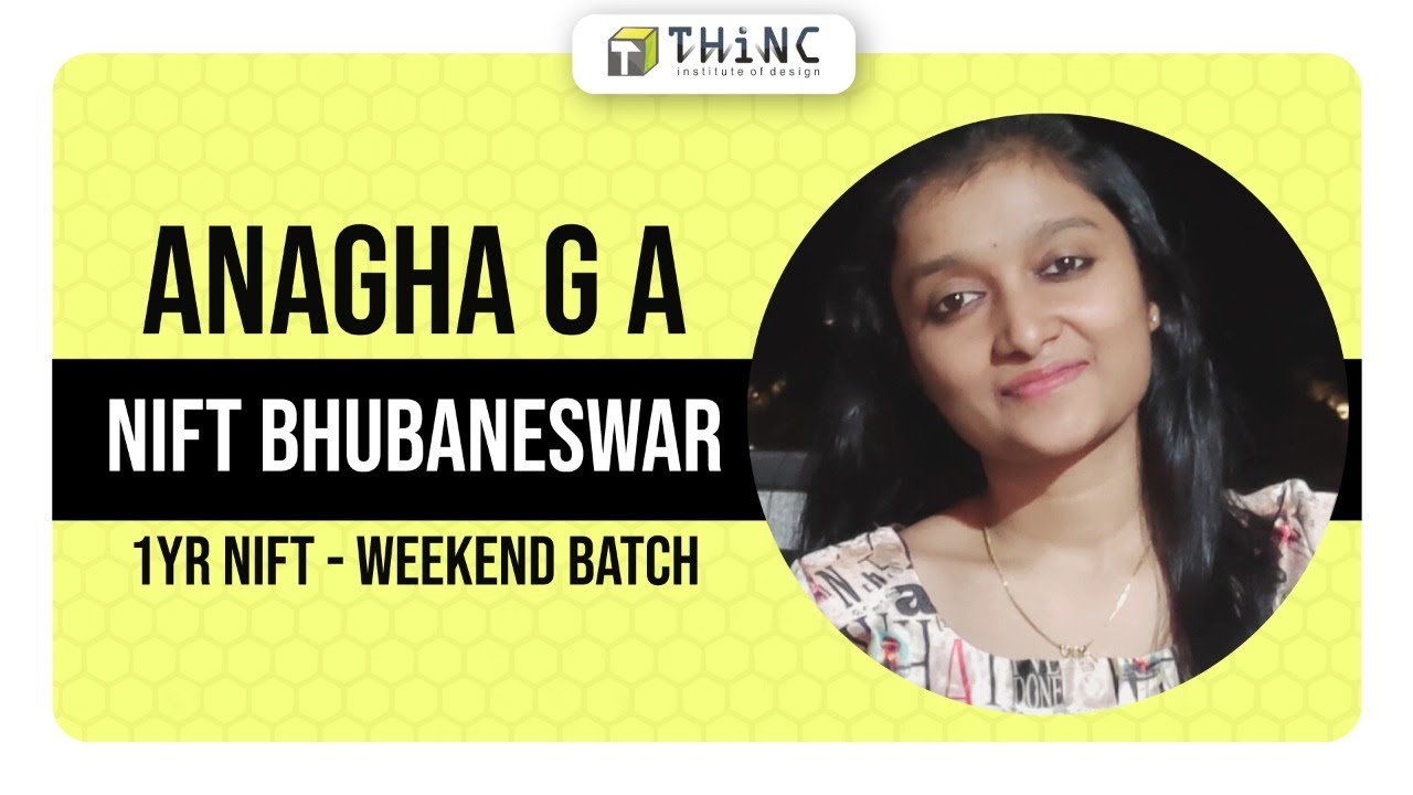 NIFT TOPPER 2022 | STUDENT TESTIMONIALS | ANAGHA G A | NIFT BHUBANESWAR | PROUD THiNCian | THINCDES