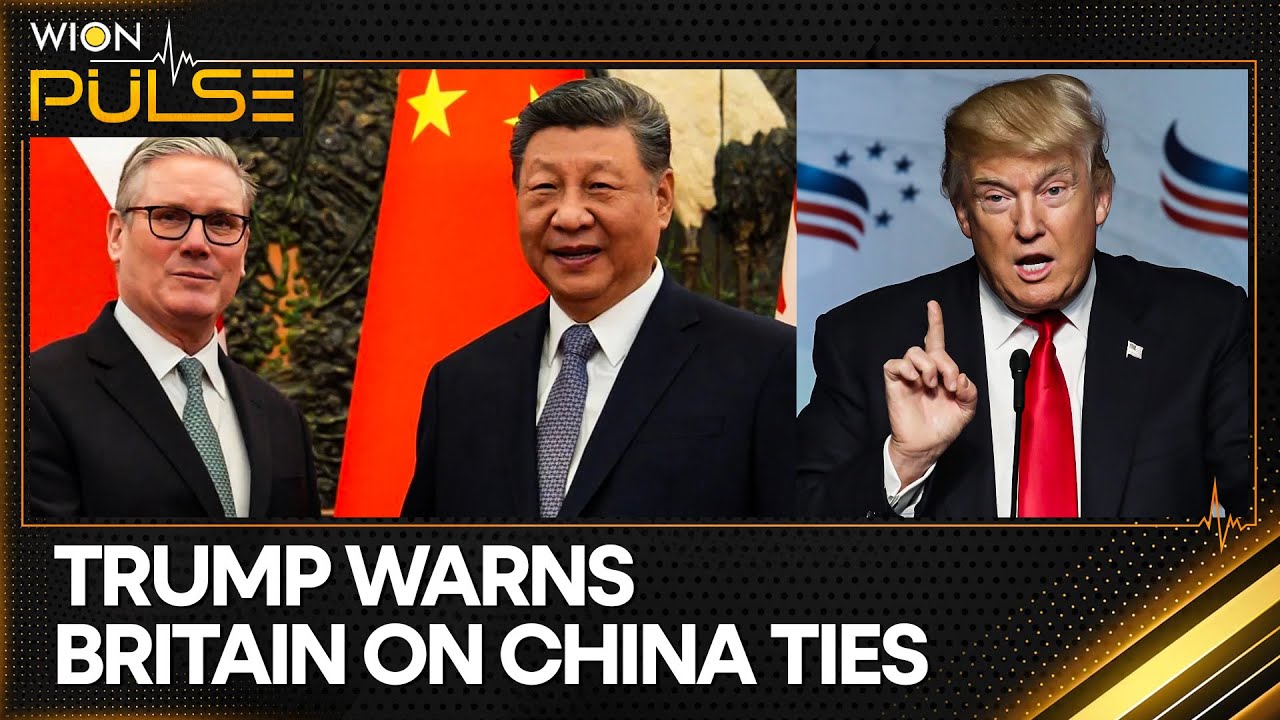 US President Trump Says Very Dangerous for UK to Deal With China | PULSE