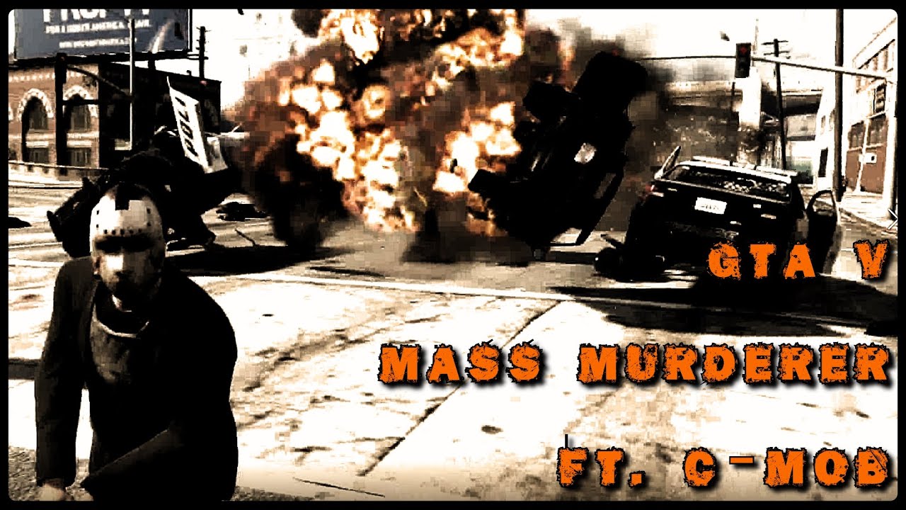 GTA 5 Online "Mass Murderer" ft. C-Mob, T-Rock & Slikk