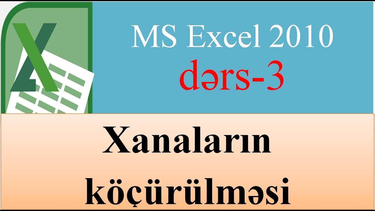 MS Excel 2010 Xanaların köçürülməsi