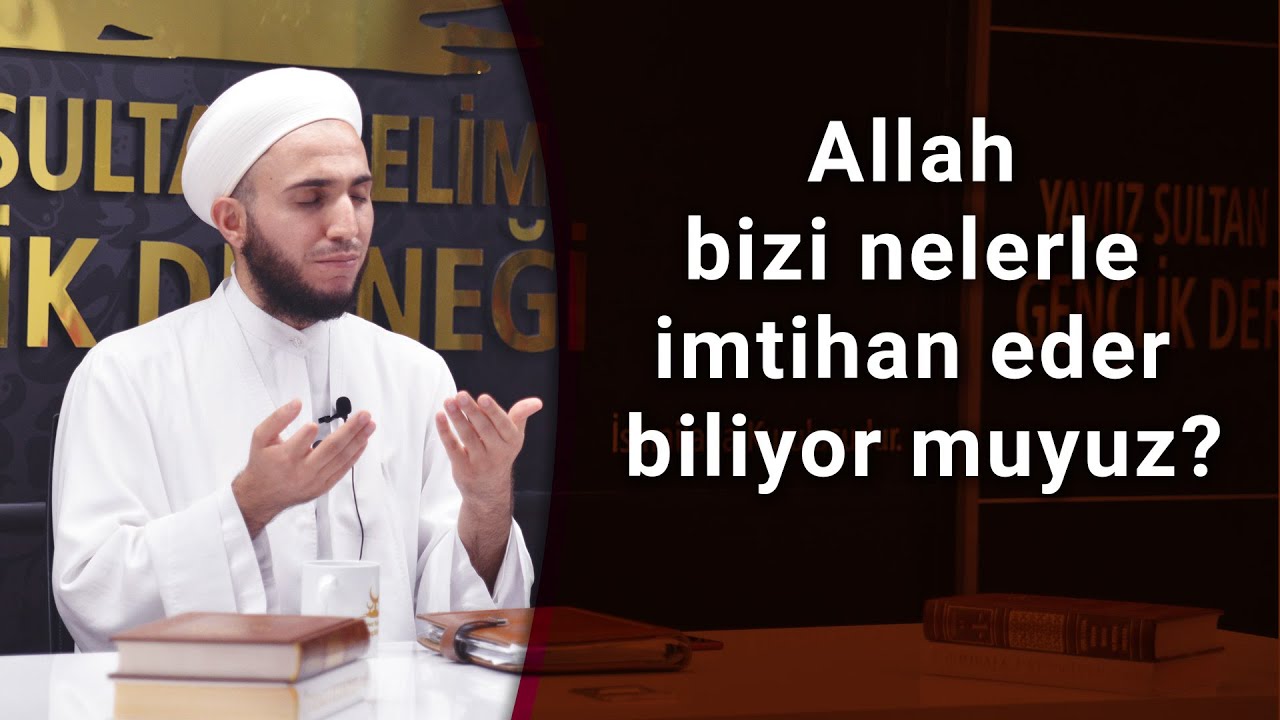 İbrahim Gürbüz Hoca Anlatıyor | Allah bizi nelerle imtihan eder biliyor muyuz?