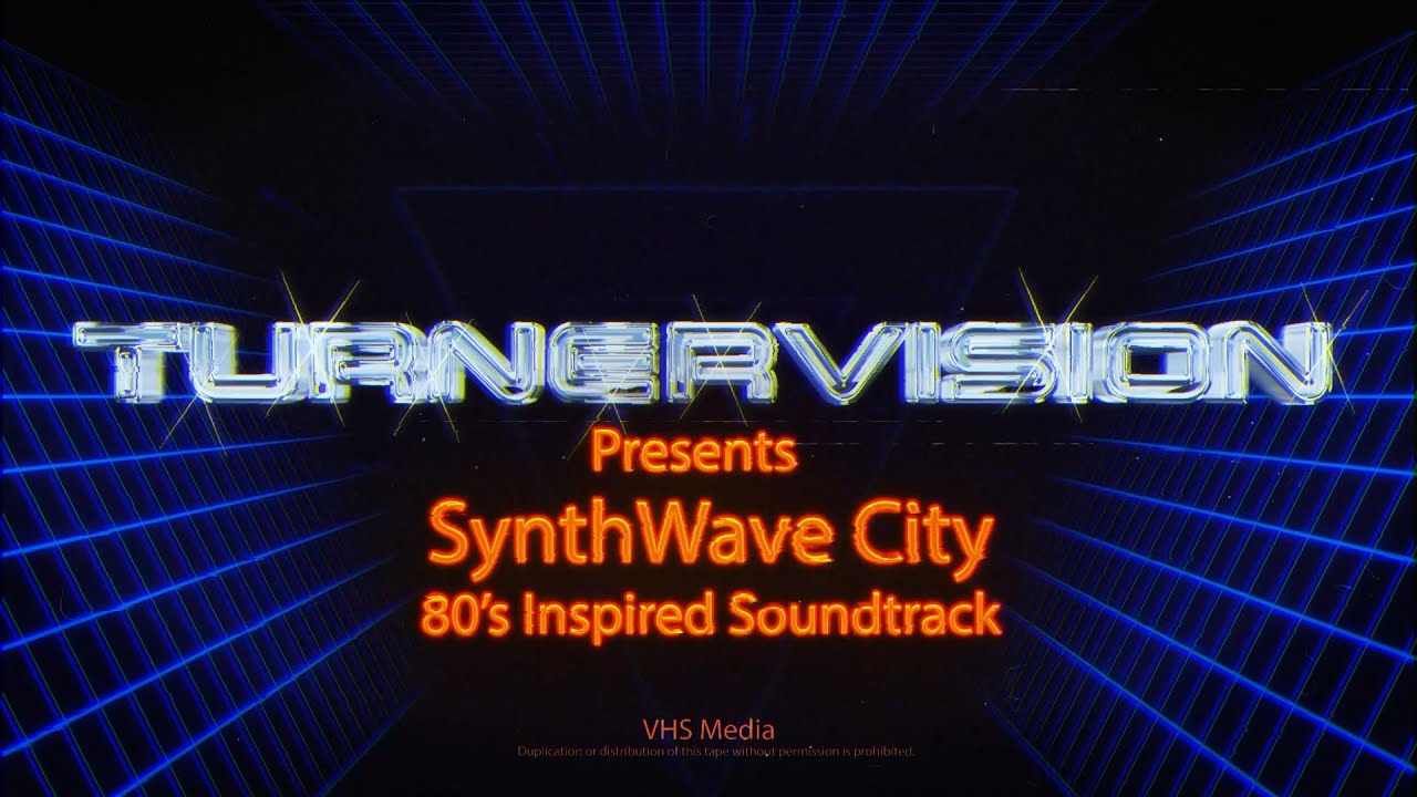 TurnerVision - 80s Inspired Synth Wave - vol 1