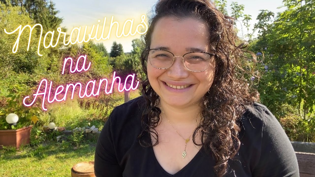Coisas maravilhosas que aconteceram comigo na Alemanha