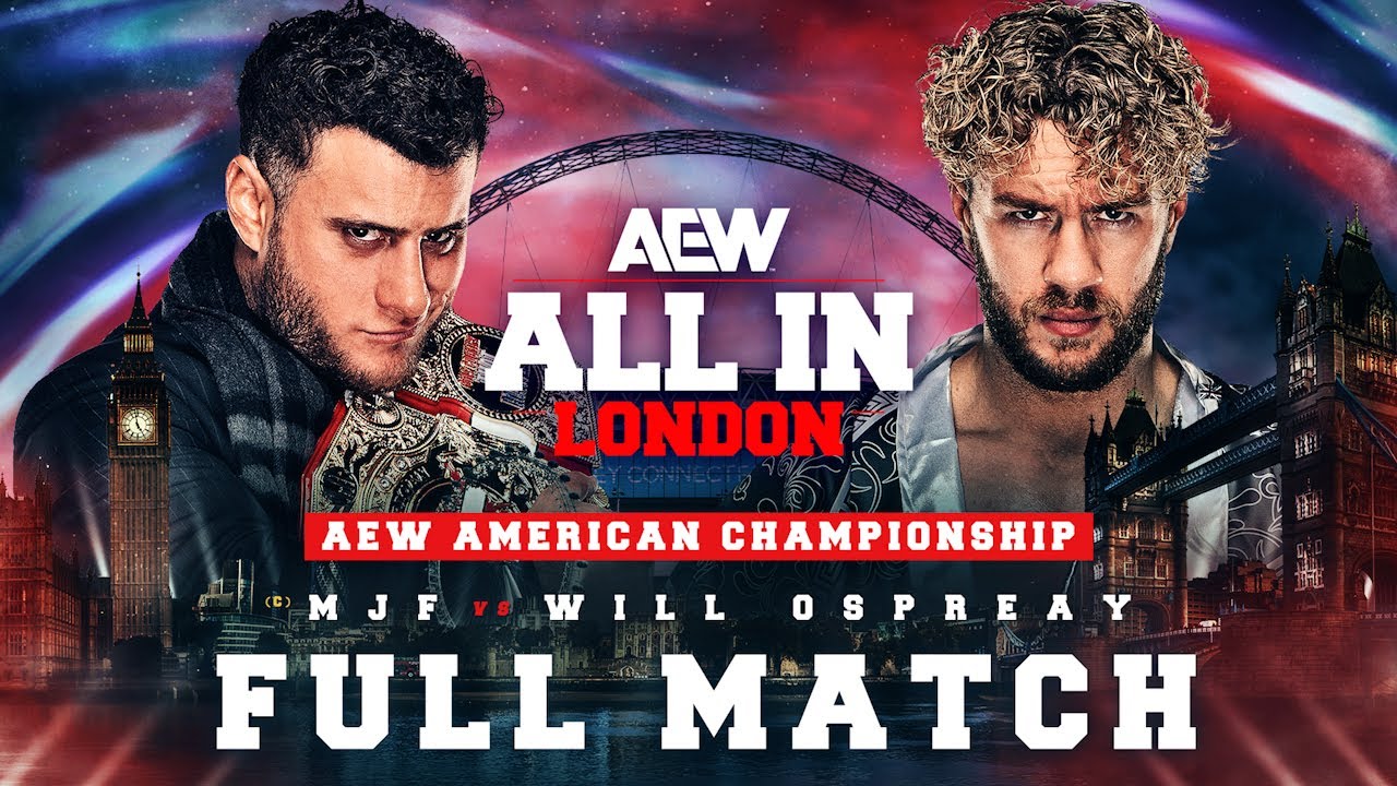 FULL MATCH: MJF vs Will Ospreay – AEW American Championship Match | AEW All In London 2024