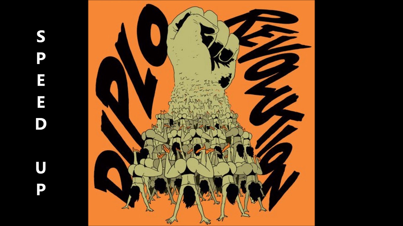[SPEED UP] Diplo - Revolution