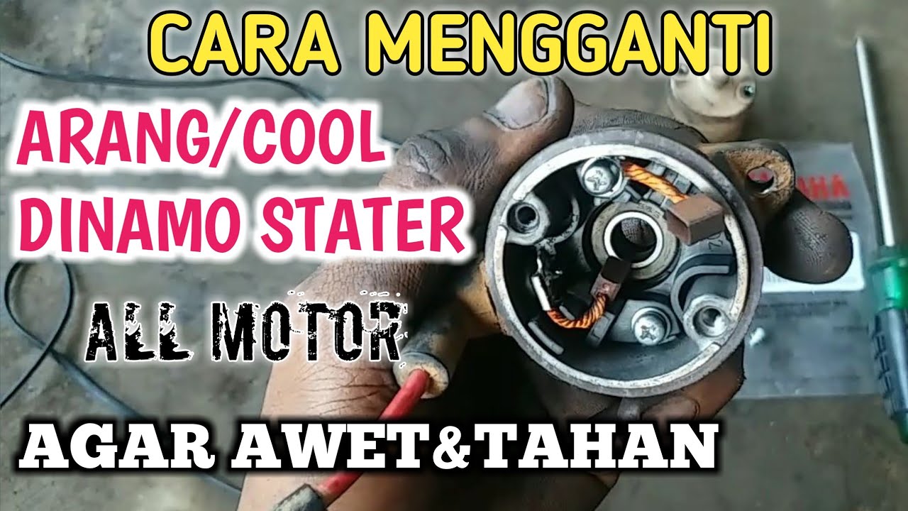 Cara ganti Arang Dinamo Stater Motor