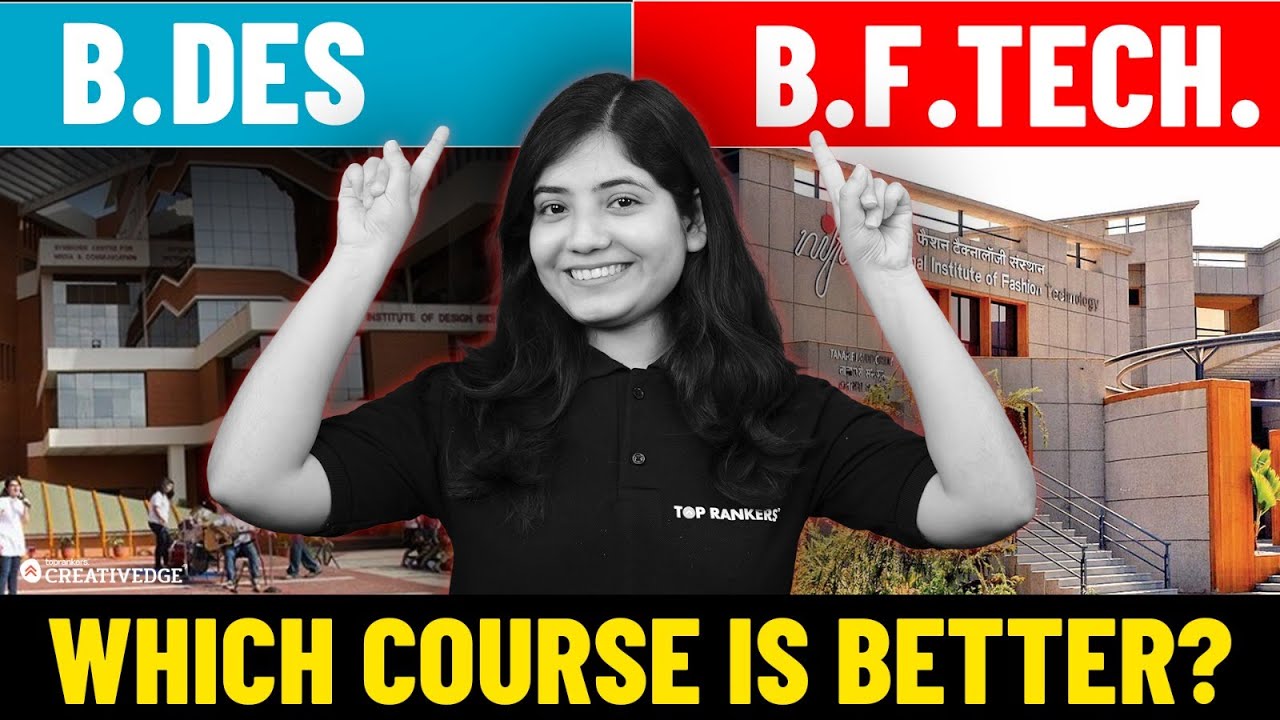 B.Des vs B.F.Tech | Which Course is better? | NIFT 2025 Preparation